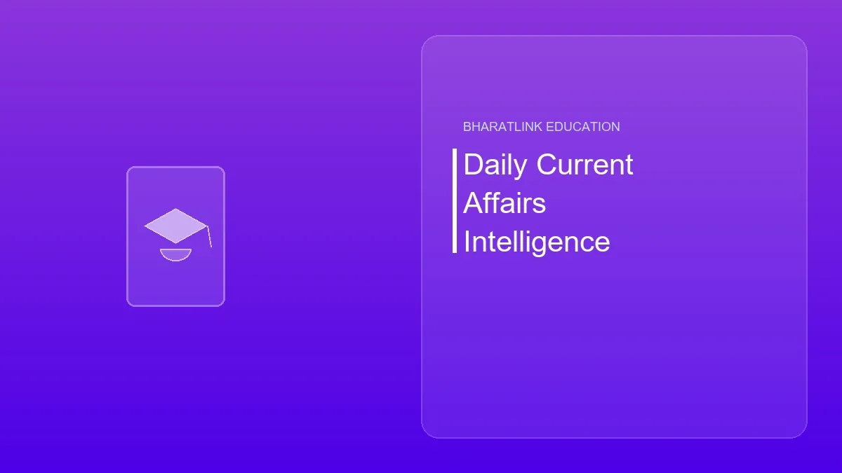 Daily Current Affairs Intelligence Briefing